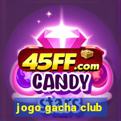 jogo gacha club